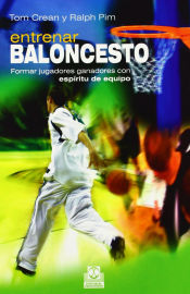 Portada de ENTRENAR BALONCESTO. Formar jugadores ganadores con espíritu de equipo