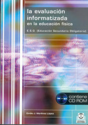 Portada de EVALUACIÓN INFORMATIZADA EN LA EDUCACIÓN FÍSICA,LA (Libro+CD)