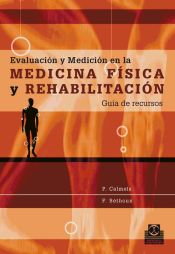 Portada de EVALUACIÓN Y MEDICIÓN EN LA MEDICINA FÍSICA Y REHABILITACIÓN. Guía de recursos