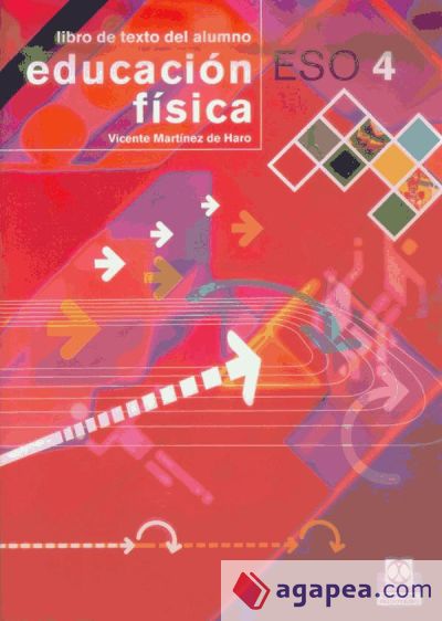 Educaci&oacute;n F&iacute;sica ESO 4. Libro de texto del alumno (color)