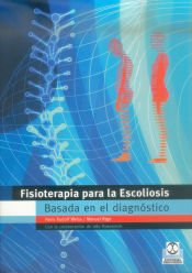 Portada de FISIOTERAPIA PARA LA ESCOLIOSIS BASADA EN EL DIAGNÓSTICO