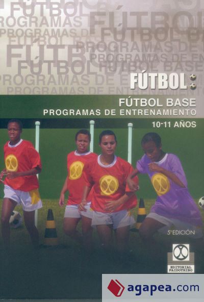 FÚTBOL BASE.(10-11 años). Programas de entrenamiento