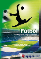 Portada de FÚTBOL. Las reglas del juego para todos