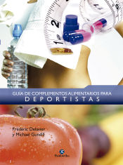 Portada de GUÍA DE COMPLEMENTOS ALIMENTARIOS PARA DEPORTISTAS (Color)