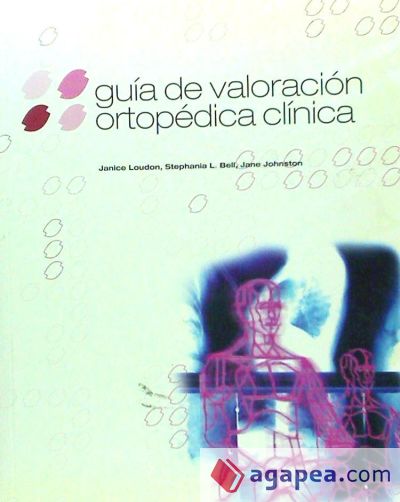 GUÍA DE VALORACIÓN ORTOPÉDICA CLÍNICA