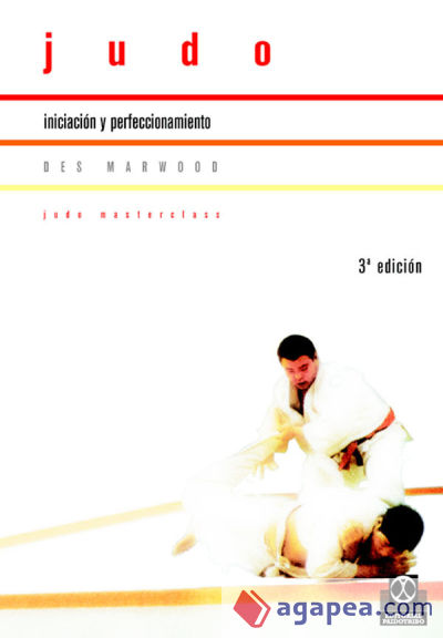 JUDO. Iniciación y perfeccionamiento