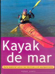 Portada de KAYAK DE MAR. Guía esencial sobre las técnicas y el equipamiento (Color)