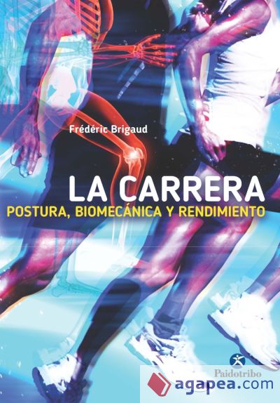 LA CARRERA: POSTURA, BIOMECÁNICA Y RENDIMIENTO