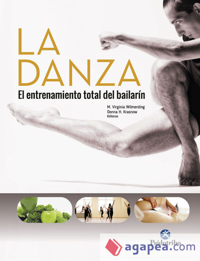 LA DANZA.El entrenamiento total del bailarín