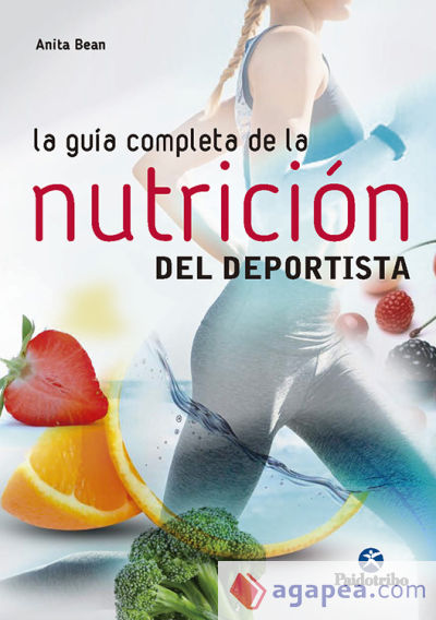 LA GUÍA COMPLETA DE LA NUTRICIÓN DEL DEPORTISTA