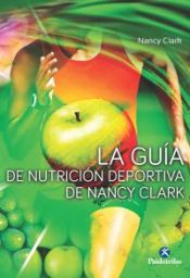 Portada de LA GUÍA DE NUTRICIÓN DEPORTIVA DE NANCY CLARK (Ebook)