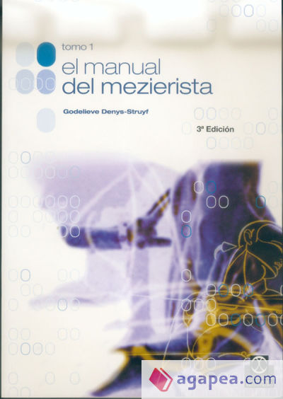 MANUAL DEL MEZIERISTA, EL (Tomo I)