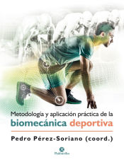 Portada de METODOLOGÍA Y APLICACIÓN PRÁCTICA DE LA BIOMECÁNICA DEPORTIVA