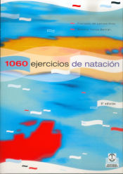 Portada de MIL 60 EJERCICIOS Y JUEGOS DE NATACIÓN