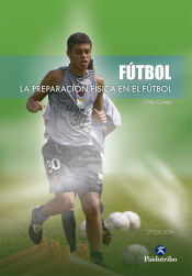 Portada de PREPARACIÓN FÍSICA EN EL FÚTBOL, LA