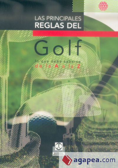 PRINCIPALES REGLAS DEL GOLF, LAS