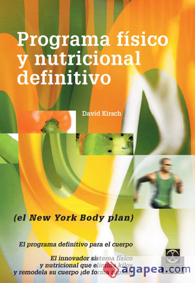 PROGRAMA FÍSICO Y NUTRICIONAL DEFINITIVO (El New York Body plan)