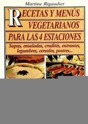 Portada de RECETAS Y MENUS VEGETARIANOS PARA LAS 4 ESTACIONES