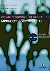 Portada de RITMO Y EXPRESIÓN CORPORAL MEDIANTE COREOGRAFÍAS (Libro+DVD)