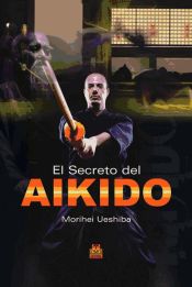 Portada de SECRETO DEL AIKIDO, EL