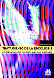 Portada de TRATAMIENTO DE LA ESCOLIOSIS. Fisioterapia según el principio de Gocht-Gessner (Bicolor)