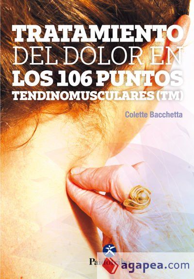 TRATAMIENTO DEL DOLOR EN LOS 106 PUNTOS TENDINOMUSCULARES 