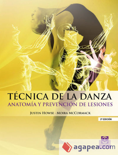 TÉCNICA DE LA DANZA. Anatomía y prevención de lesiones