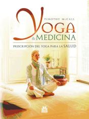 Portada de YOGA & MEDICINA. Prescripción del yoga para la salud