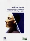 País de Kemet. Aproximación a la civilización y la historia del antiguo Egipto