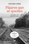 Pájaros que se quedan (Premio Hotusa 2019)