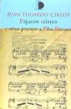 Pájaros tristes y otros poemas a Pilar Bayona