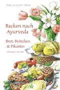 Portada de Backen nach Ayurveda. Brot, Br&ouml;tchen und Pikantes