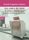 Palabra de Dios y a&ntilde;o lit&uacute;rgico. Las lecturas b&iacute;blicas en la Eucarist&iacute;a