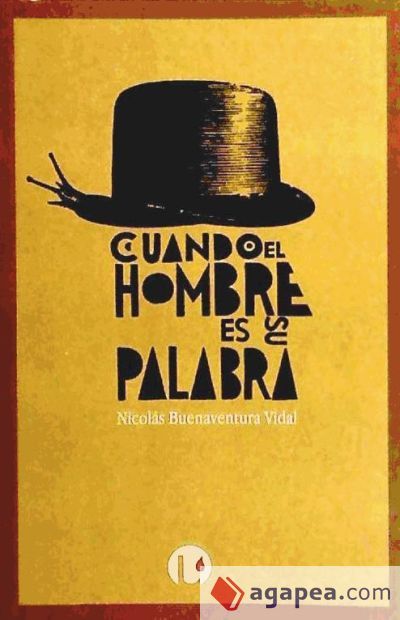 CUANDO EL HOMBRE ES SU PALABRA