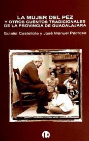 Portada de LA MUJER DEL PEZ Y OTROS CUENTOS TRADICIONALES DE GUADALAJARA