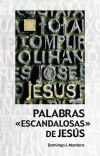 Palabras escandalosas"" de Jesús""