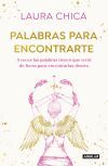 Palabras para encontrarte: A veces las palabras tienen que venir de fuera para encontrarlas dentro
