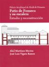 Palacio Arzobispal de Alcal&aacute; de Henares. Patio de Fonseca y su Escalera. Estudio y Reconstrucci&oacute;n.