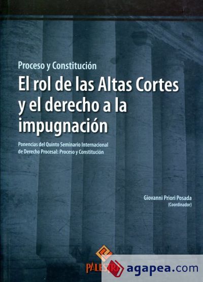 El rol de las Altas Cortes y el derecho a la impugnación