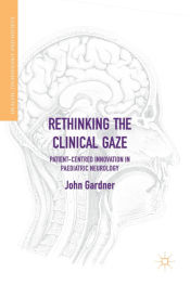 Portada de Rethinking the Clinical Gaze