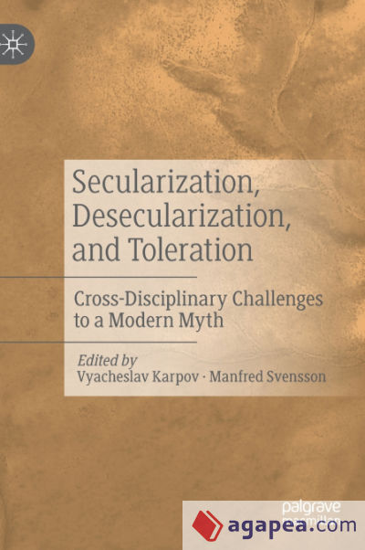 Secularization, Desecularization, and Toleration