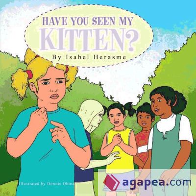 Have you seen my kitten?