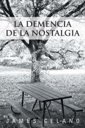 Portada de La Demencia de la Nostalgia (Ebook)