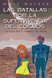 Portada de Las batallas por la supervivencia del cosmos