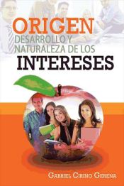 Origen, desarrollo y naturaleza de los intereses (Ebook)