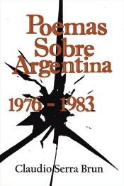 Portada de Poemas Sobre Argentina 1976-1983 (Ebook)