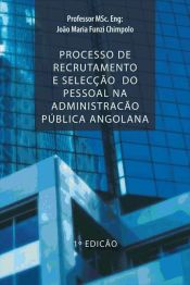 Portada de Processo de recrutamento e selecçao do pessoal na administraçao pública (Ebook)