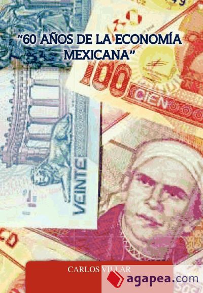 "60 Anos de La Economia Mexicana"