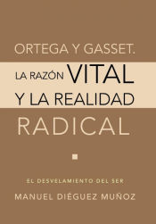 Portada de Ortega y Gasset. La Razon Vital y La Realidad Radical