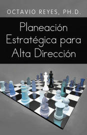 Portada de Planeacion Estrategica Para Alta Direccion